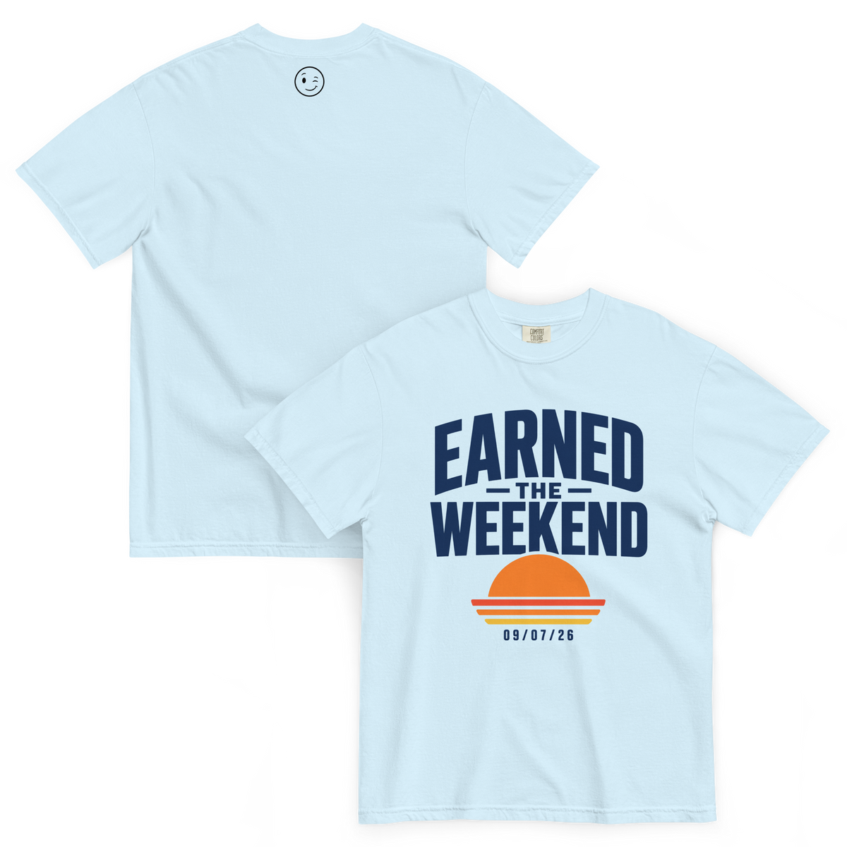 Earned The Weekend